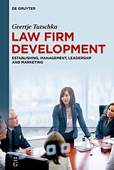 eBook (epub) Law Firm Development de Geertje Tutschka
