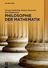 Kartonierter Einband Philosophie der Mathematik von Thomas Bedürftig, Roman Murawski, Karl Kuhlemann