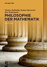 Kartonierter Einband Philosophie der Mathematik von Thomas Bedürftig, Roman Murawski, Karl Kuhlemann