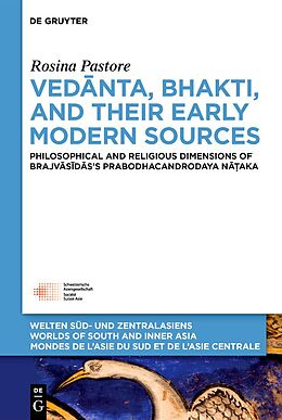 Fester Einband Vedanta, Bhakti, and Their Early Modern Sources von Rosina Pastore