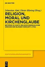 E-Book (epub) Religion, Moral und Kirchenglaube von 