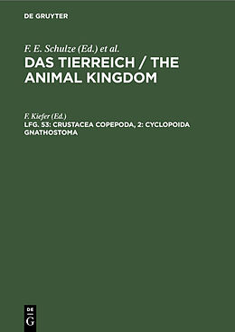 Fester Einband Das Tierreich / The Animal Kingdom / Crustacea copepoda, 2: Cyclopoida gnathostoma von 