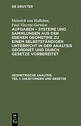 Fester Einband Geometrische Analysis, Teil 1: Anleitungen und Gesetze von Paul Vincent Gerwien, Heinrich Von Holleben