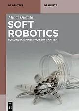 E-Book (epub) Soft Robotics von Mihai Duduta