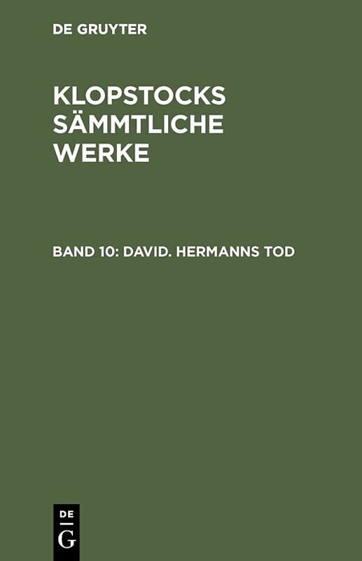 Klopstocks sämmtliche Werke / David. Hermanns Tod