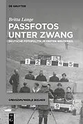 E-Book (epub) Passfotos unter Zwang von Britta Lange