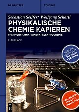 Kartonierter Einband Physikalische Chemie Kapieren von Sebastian Seiffert, Wolfgang Schärtl