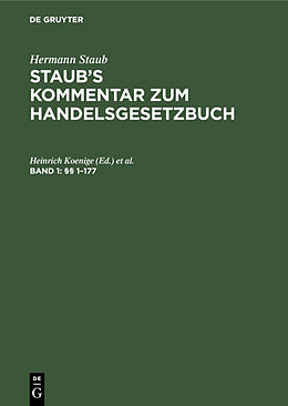 Fester Einband Hermann Staub: Staubs Kommentar zum Handelsgesetzbuch / §§ 1177 von 