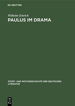 Fester Einband Paulus im Drama von Wilhelm Emrich