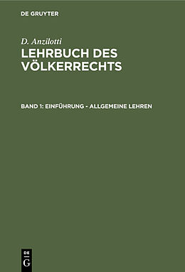 Fester Einband D. Anzilotti: Lehrbuch des Völkerrechts / Einführung - Allgemeine Lehren von D. Anzilotti