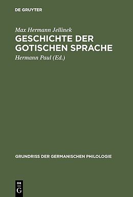 Fester Einband Geschichte der gotischen Sprache von Max Hermann Jellinek