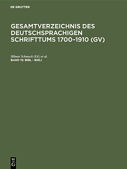 Fester Einband Gesamtverzeichnis des deutschsprachigen Schrifttums 17001910 (GV) / Bibl - Bieli von 