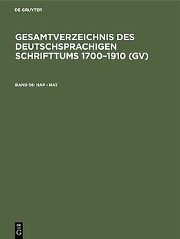 Fester Einband Gesamtverzeichnis des deutschsprachigen Schrifttums 17001910 (GV) / Hap - Hat von 