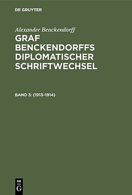Fester Einband Alexander Benckendorff: Graf Benckendorffs Diplomatischer Schriftwechsel / 19131914 von Alexander Benckendorff