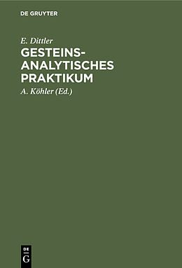 Fester Einband Gesteinsanalytisches Praktikum von E. Dittler