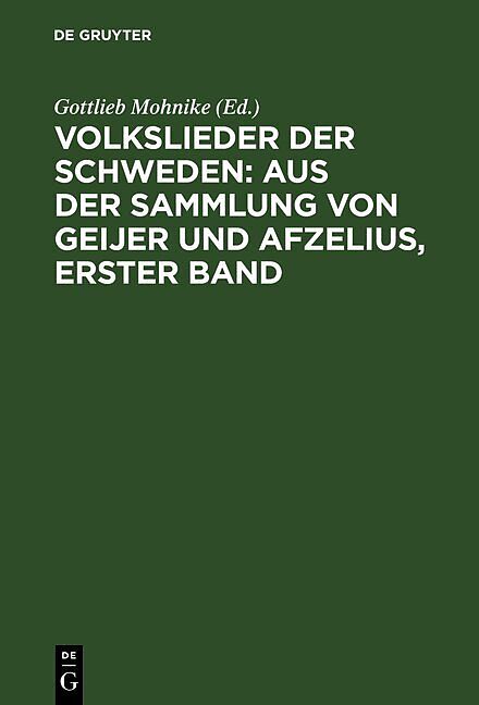 Volkslieder der Schweden: aus der Sammlung von Geijer und Afzelius, erster Band