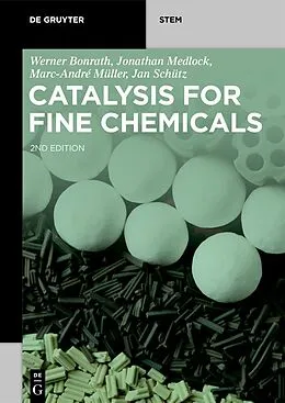 E-Book (epub) Catalysis for Fine Chemicals von Werner Bonrath, Jonathan Medlock, Marc-André Müller