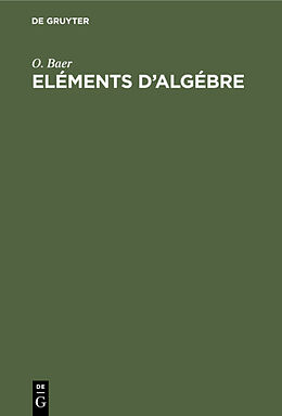 Livre Relié Eléments d'algébre de O. Baer