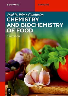 Couverture cartonnée Chemistry and Biochemistry of Food de Jose Pérez-Castiñeira