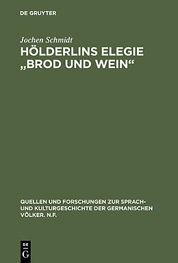 Fester Einband Hölderlins Elegie &quot;Brod und Wein&quot; von Jochen Schmidt