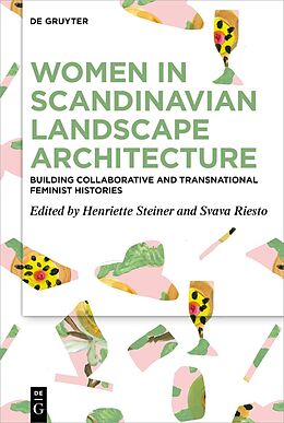 Livre Relié Women in Scandinavian Landscape Architecture de 