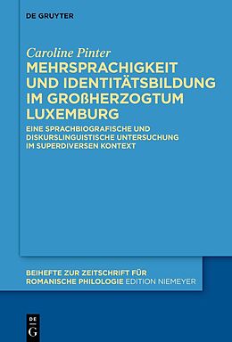 E-Book (epub) Mehrsprachigkeit und Identitätsbildung im Großherzogtum Luxemburg von Caroline Pinter