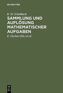 Fester Einband Sammlung und Auflösung mathematischer Aufgaben von K. H. Schellbach