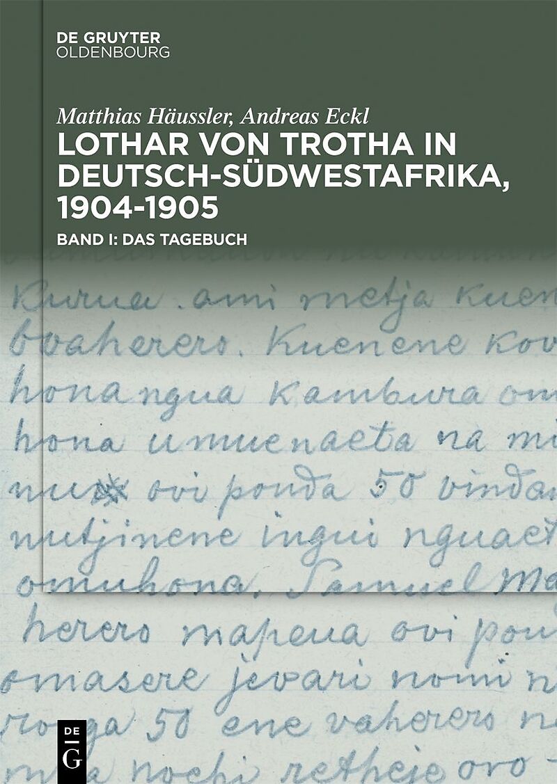 von Trotha: Tagebuch & Fotoalbum und Faksimile / Lothar von Trotha in Deutsch-Südwestafrika, 19041905