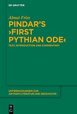 eBook (epub) Pindar's >First Pythian Ode< de Almut Fries