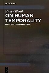 Fester Einband On Human Temporality von Michael Eldred