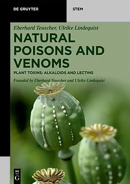 E-Book (pdf) Natural Poisons and Venoms von Eberhard Teuscher, Ulrike Lindequist
