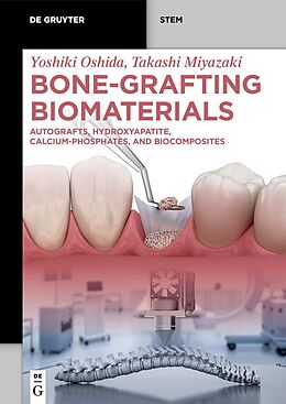 Couverture cartonnée Bone-Grafting Biomaterials de Yoshiki Oshida, Takashi Miyazaki