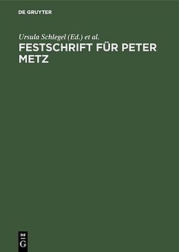Fester Einband Festschrift für Peter Metz von 
