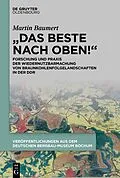 E-Book (epub) Das Beste nach oben! von Martin Baumert