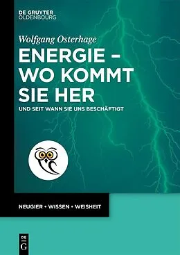 E-Book (epub) Energie  wo kommt sie her von Wolfgang Osterhage