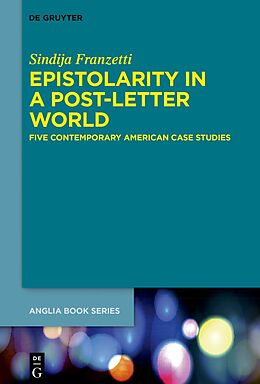 Livre Relié Epistolarity in a Post-Letter World de Sindija Franzetti