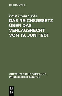 Fester Einband Das Reichsgesetz über das Verlagsrecht vom 19. Juni 1901 von 