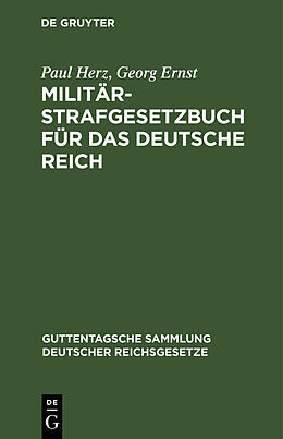 Fester Einband Militär-Strafgesetzbuch für das Deutsche Reich von Paul Herz, Georg Ernst