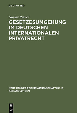 Fester Einband Gesetzesumgehung im deutschen internationalen Privatrecht von Gustav Römer