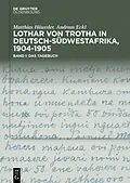 ePUB Lothar von Trotha in Deutsch-Südwestafrika, 19041905 von Matthias Häussler, Andreas Eckl
