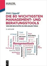 Kartonierter Einband Die 80 wichtigsten Management- und Beratungstools von Dirk Lippold