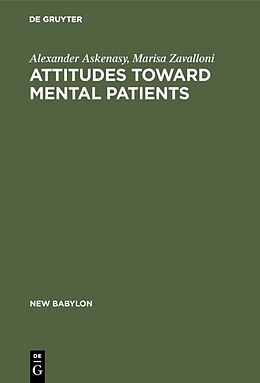 Livre Relié Attitudes toward mental patients de Marisa Zavalloni, Alexander Askenasy