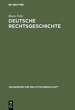 Fester Einband Deutsche Rechtsgeschichte von Hans Fehr