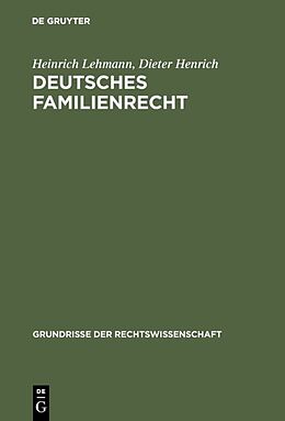 Fester Einband Deutsches Familienrecht von Heinrich Lehmann, Dieter Henrich