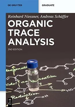 E-Book (epub) Organic Trace Analysis von Reinhard Nießner, Andreas Schäffer