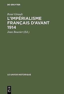 Livre Relié L'impérialisme français d'avant 1914 de René Girault
