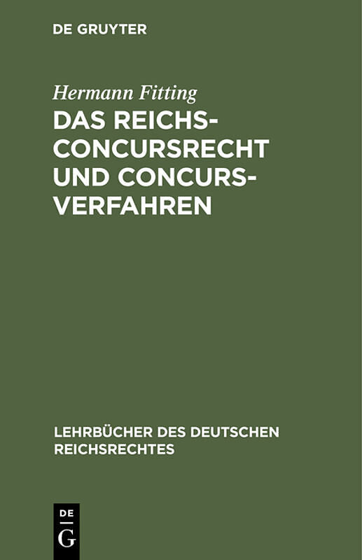 Das Reichs-Concursrecht und Concursverfahren
