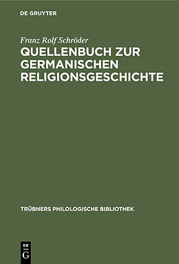 Fester Einband Quellenbuch zur germanischen Religionsgeschichte von Franz Rolf Schröder