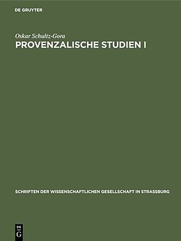 Fester Einband Provenzalische Studien I von Oskar Schultz-Gora