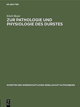 Fester Einband Zur Pathologie und Physiologie des Durstes von Erich Meyer